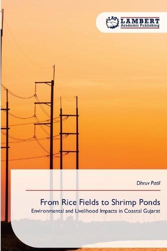 From Rice Fields to Shrimp Ponds