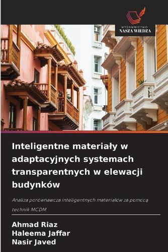 Inteligentne materialy w adaptacyjnych systemach transparentnych w elewacji budynków