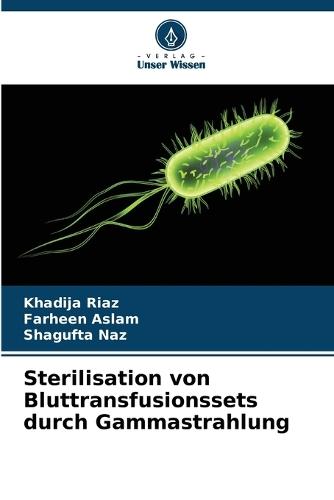 Sterilisation von Bluttransfusionssets durch Gammastrahlung