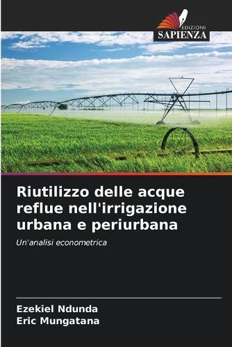 Riutilizzo delle acque reflue nell'irrigazione urbana e periurbana
