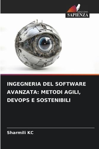 Ingegneria del Software Avanzata: Metodi Agili, Devops E Sostenibili