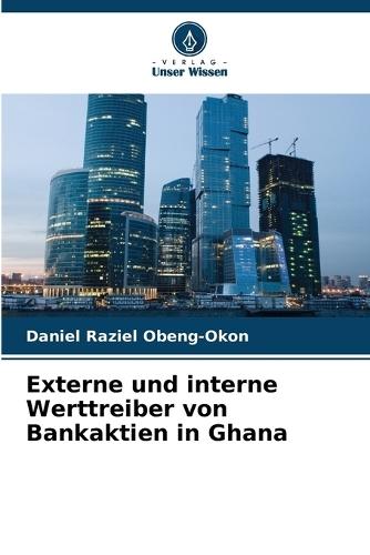 Externe und interne Werttreiber von Bankaktien in Ghana