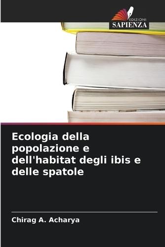 Ecologia della popolazione e dell'habitat degli ibis e delle spatole