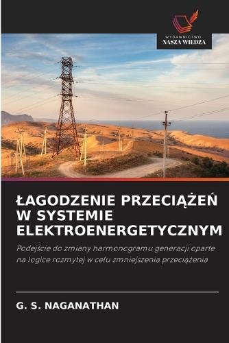 Lagodzenie PrzeciĄŻeŃ W Systemie Elektroenergetycznym