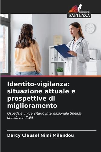 Identito-vigilanza: situazione attuale e prospettive di miglioramento