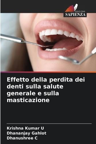 Effetto della perdita dei denti sulla salute generale e sulla masticazione