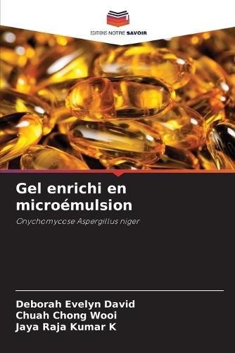 Gel enrichi en microémulsion