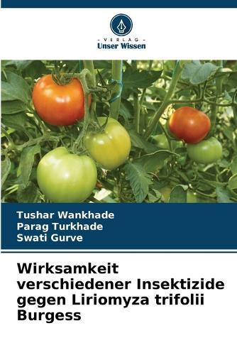 Wirksamkeit verschiedener Insektizide gegen Liriomyza trifolii Burgess