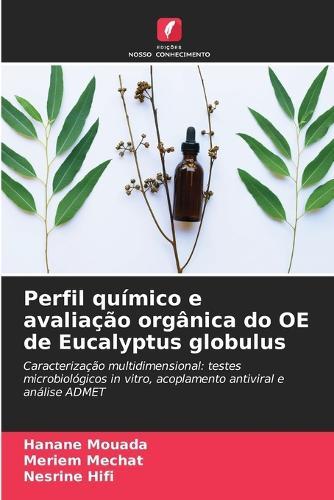 Perfil químico e avaliação orgânica do OE de Eucalyptus globulus