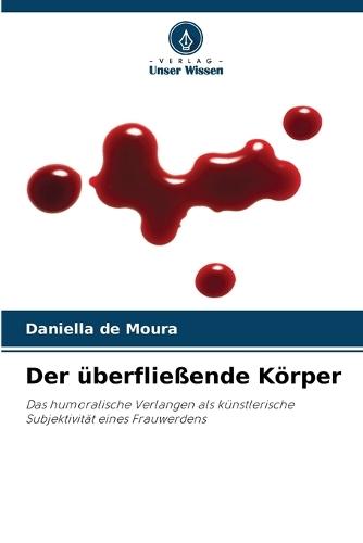 Der überfließende Körper
