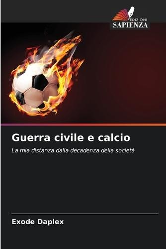 Guerra civile e calcio