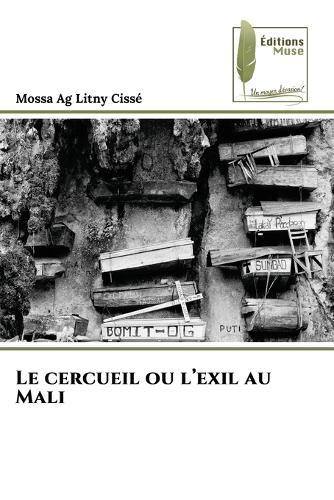 Le cercueil ou l'exil au Mali