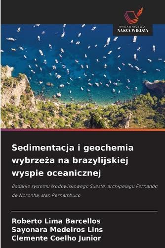 Sedimentacja i geochemia wybrzeża na brazylijskiej wyspie oceanicznej