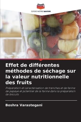 Effet de différentes méthodes de séchage sur la valeur nutritionnelle des fruits