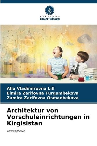 Architektur von Vorschuleinrichtungen in Kirgisistan
