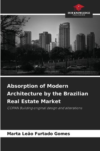 Absorption of Modern Architecture by the Brazilian Real Estate Market