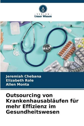 Outsourcing von Krankenhausabläufen für mehr Effizienz im Gesundheitswesen