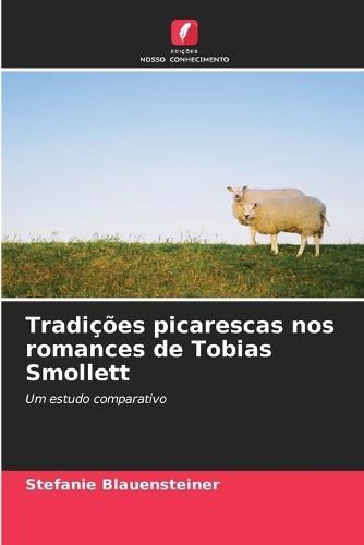 Tradições picarescas nos romances de Tobias Smollett