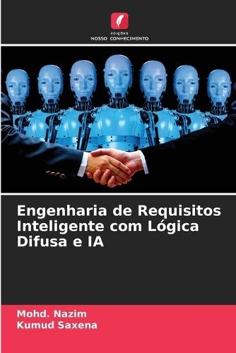 Engenharia de Requisitos Inteligente com Lógica Difusa e IA
