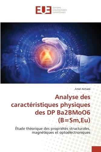 Analyse des caractéristiques physiques des DP Ba2BMoO6 (B=Sm, Eu)
