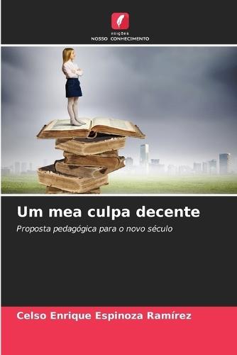 Um mea culpa decente