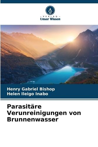 Parasitäre Verunreinigungen von Brunnenwasser