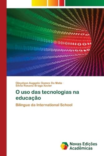 O uso das tecnologias na educação