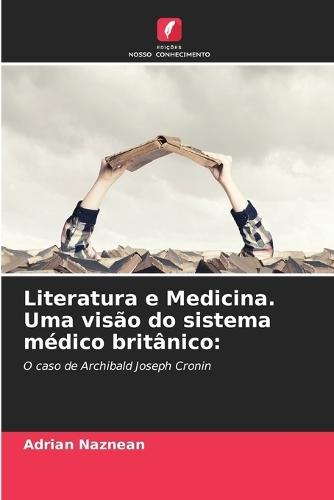 Literatura e Medicina. Uma visão do sistema médico britânico