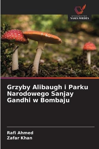 Grzyby Alibaugh i Parku Narodowego Sanjay Gandhi w Bombaju