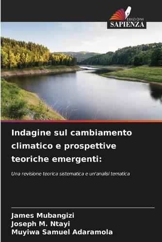 Indagine sul cambiamento climatico e prospettive teoriche emergenti