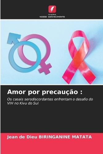 Amor por precaução