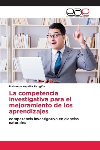 La competencia investigativa para el mejoramiento de los aprendizajes