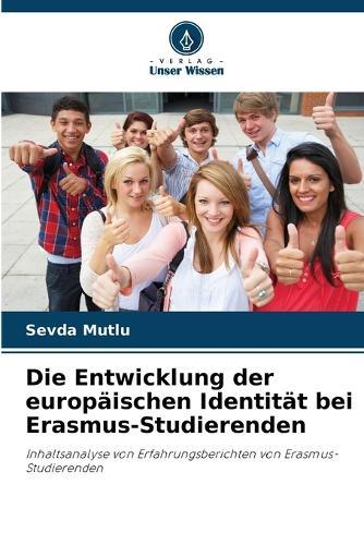 Die Entwicklung der europäischen Identität bei Erasmus-Studierenden