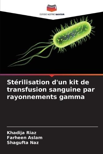 Stérilisation d'un kit de transfusion sanguine par rayonnements gamma