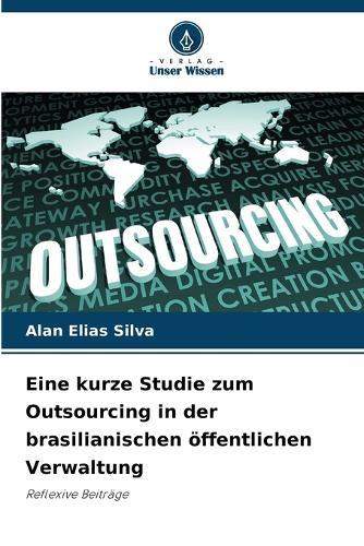 Eine kurze Studie zum Outsourcing in der brasilianischen öffentlichen Verwaltung
