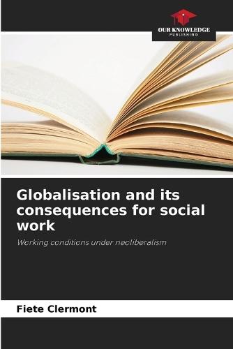 Globalisation and its consequences for social work