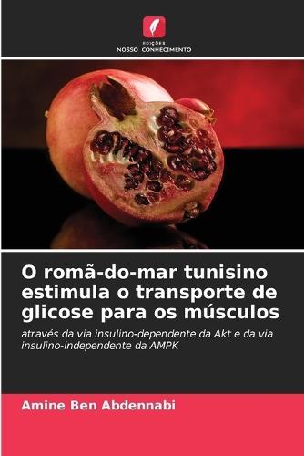 O romã-do-mar tunisino estimula o transporte de glicose para os músculos