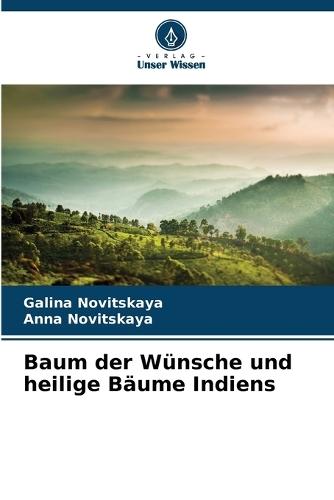 Baum der Wünsche und heilige Bäume Indiens