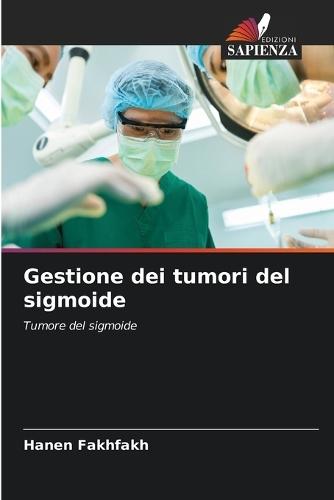Gestione dei tumori del sigmoide