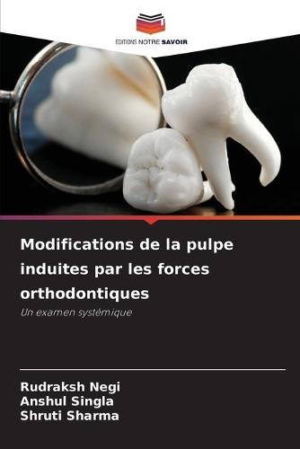 Modifications de la pulpe induites par les forces orthodontiques