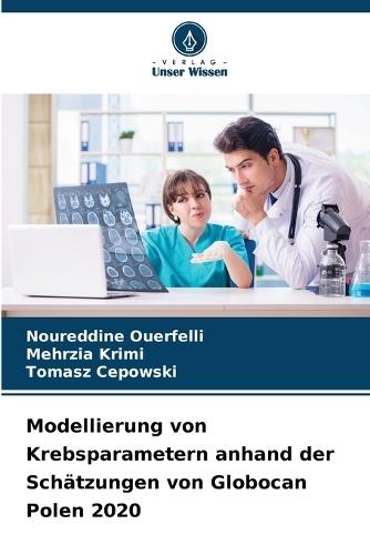 Modellierung von Krebsparametern anhand der Schätzungen von Globocan Polen 2020