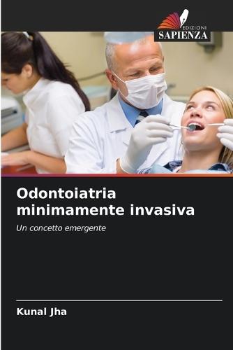 Odontoiatria minimamente invasiva