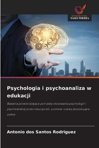 Psychologia i psychoanaliza w edukacji