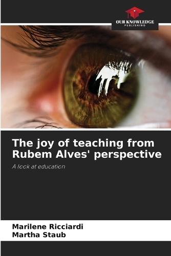 The joy of teaching from Rubem Alves' perspective