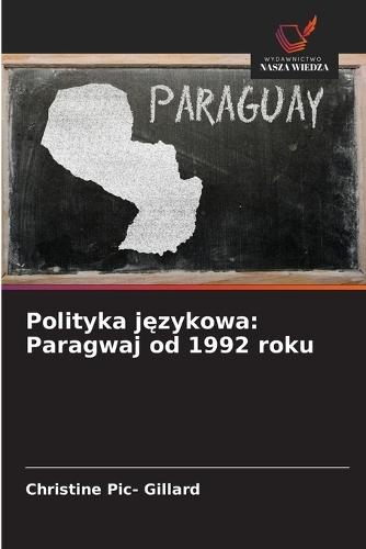 Polityka językowa: Paragwaj od 1992 roku