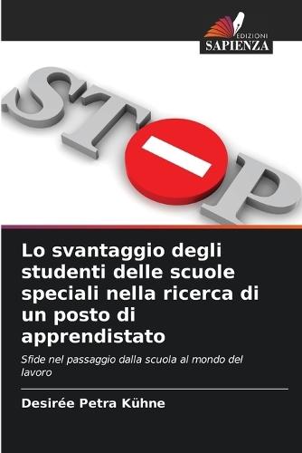 Lo svantaggio degli studenti delle scuole speciali nella ricerca di un posto di apprendistato