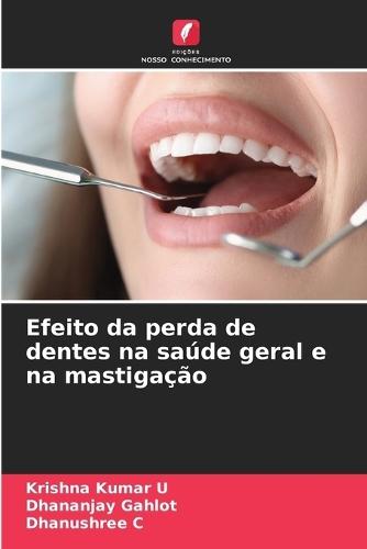 Efeito da perda de dentes na saúde geral e na mastigação