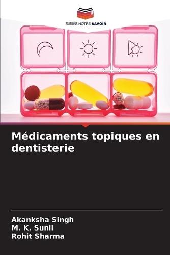 Médicaments topiques en dentisterie