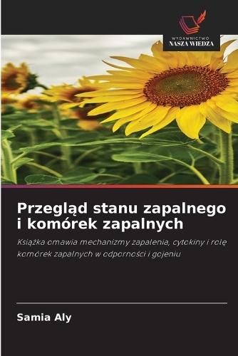 Przegląd stanu zapalnego i komórek zapalnych