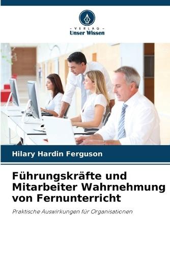Führungskräfte und Mitarbeiter Wahrnehmung von Fernunterricht